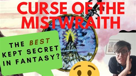 The Mistwraith Curse: A Legacy of Suffering and Grief